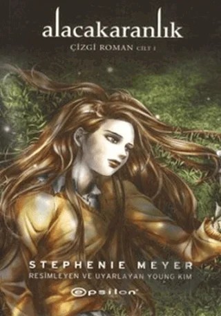 Alacakaranlık Çizgi Roman Cilt: 1 – Stephenie Meyer – Epsilon Yayınevi kitap kapağı