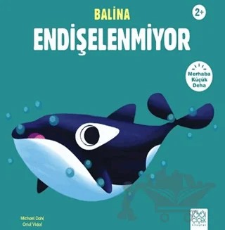 Balina Endişelenmiyor – Michael Dahl – 1001 Çiçek Kitaplar kitap kapağı
