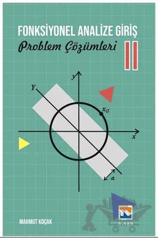 Fonksiyonel Analize Giriş – 2 Problem Çözümleri – Mahmut Koçak – Nisan Kitabevi kitap kapağı