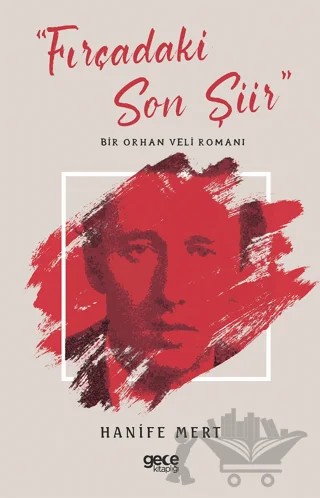 "Fırçadaki Son Şiir" – Hanife Mert – Gece Kitaplığı kitap kapağı