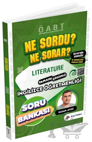 ÖABT İngilizce Öğretmenliği Literature Ne Sordu Ne Sorar Soru Bankası Çözümlü – Hasan Atsız – Dizgi Kitap kitap kapağı