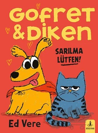 Gofret & Diken: Sarılma Lütfen! – Ed Vere – Büyülü Fener Yayınları kitap kapağı