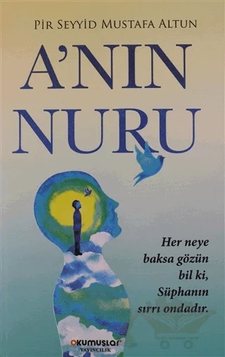 A’nın Nuru – Mustafa Altun – Okumuşlar Yayıncılık kitap kapağı