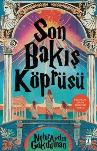 Son Bakış Köprüsü – Nehir Aydın Gökduman – Genç Timaş kitap kapağı