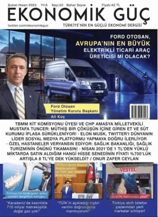 Ekonomik Güç Dergisi Sayı: 22 Şubat - Nisan 2023 – Ekonomik Güç Dergisi kitap kapağı