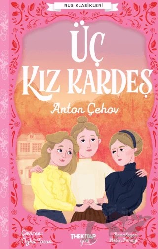 Üç Kız Kardeş – Anton Çehov – The Kitap Genç kitap kapağı