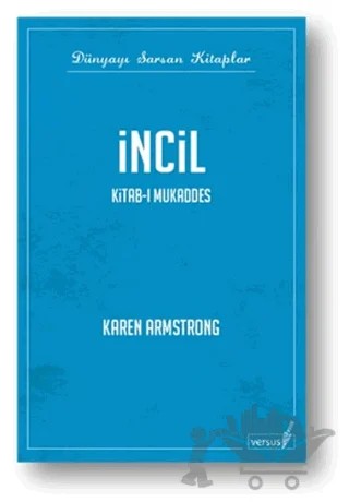 İncil - Kitab-ı Mukaddes – Karen Armstrong – Versus Kitap Yayınları kitap kapağı