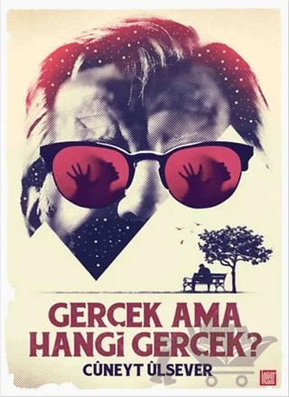 Gerçek Ama Hangi Gerçek? – Cüneyt Ülsever – Labirent Yayınları kitap kapağı