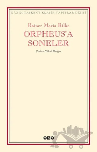 Orpheus’a Soneler – Rainer Marıa Rilke – Yapı Kredi Yayınları kitap kapağı