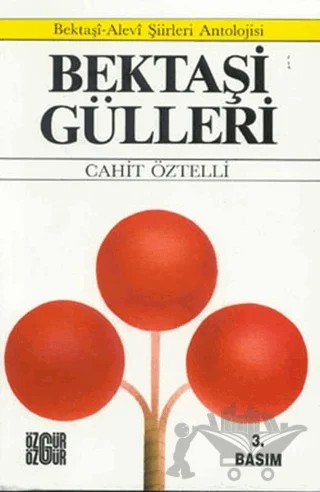 Bektaşi Gülleri – Cahit Öztelli – Özgür Yayınları kitap kapağı