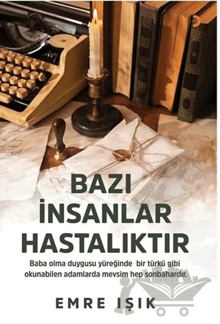 Bazı İnsanlar Hastalıktır – Emre Işık – Cinius Yayınları kitap kapağı