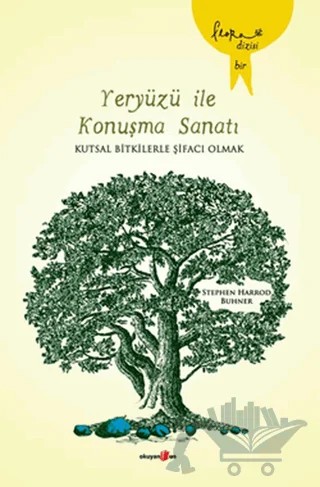 Yeryüzü ile Konuşma Sanatı – Stephen Harrod Buhner – Okuyan Us Yayınları kitap kapağı