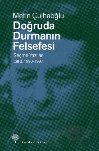 Doğruda Durmanın Felsefesi Cilt 2 – Metin Çulhaoğlu – Yordam Kitap kitap kapağı