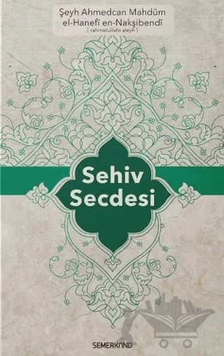 Sehiv Secdesi – Şeyh Ahmedcan Mahdum – Semerkand Yayınları kitap kapağı