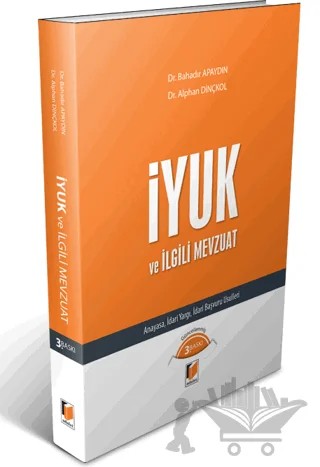 İYUK ve İlgili Mevzuat – Alphan Dinçkol, Bahadır Apaydın – Adalet Yayınevi kitap kapağı