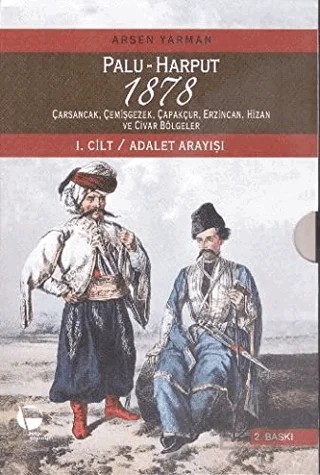 Palu - Harput 1878 : 1. Cilt - Adalet Arayışı 2. Cilt - Raporlar (2 Kitap Takım Kutulu) – Arsen Yarman – Belge Yayınları kitap kapağı