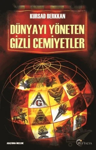 Dünyayı Yöneten Gizli Cemiyetler – Kürşad Berkkan – Eftalya Kitap kitap kapağı