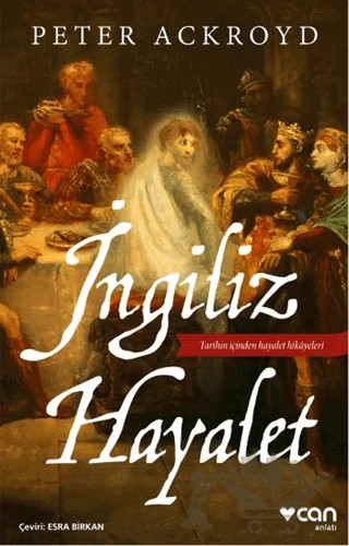 İngiliz Hayalet – Peter Ackroyd – Can Yayınları kitap kapağı