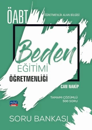 ÖABT Beden Eğitimi Öğretmenliği - Öğretmenlik Alan Bilgisi - Soru Bankası – Can Nakip – Nobel Sınav kitap kapağı