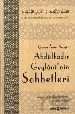 Abdülkadir Geylani’nin Sohbetleri – Gavs-ı Azam Seyyid Abdülkadir Geylani – Uyanış Yayınevi kitap kapağı