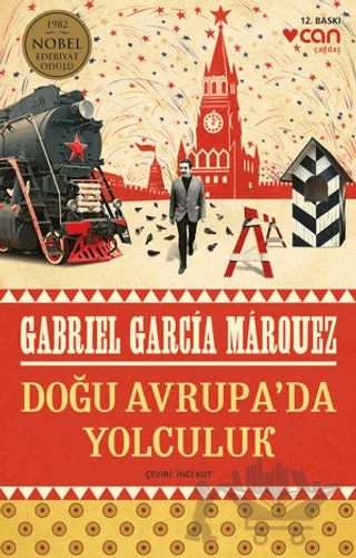 Doğu Avrupa'da Yolculuk – Gabriel Garcia Marquez – Can Yayınları kitap kapağı