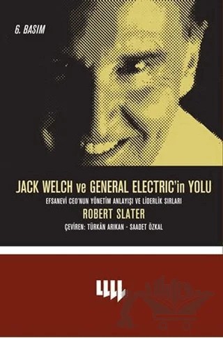Jack Welch ve General Electric’in Yolu – Robert Slater – Literatür Yayıncılık kitap kapağı
