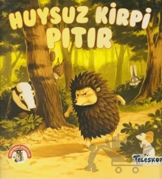 Huysuz Kirpi Pıtır - Ormandan Hikayeler – Kolektif – Teleskop Popüler Bilim kitap kapağı