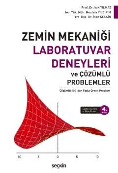 Zemin Mekaniği Laboratuvar Deneyleri ve Çözümlü Problemler – Işık Yılmaz, Mustafa Yıldırım, İnan Keskin – Seçkin Yayıncılık kitap kapağı