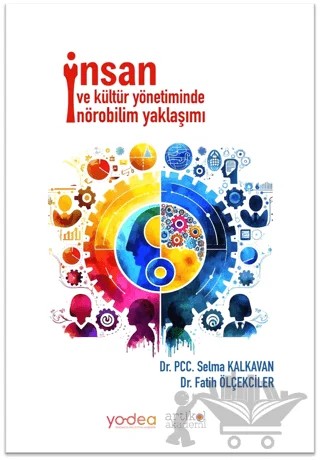 İnsan ve Kültür Yönetiminde Nörobilim Yaklaşımı – Selma Kalkavan, Fatih Ölçekiler – Artikel Akademi kitap kapağı