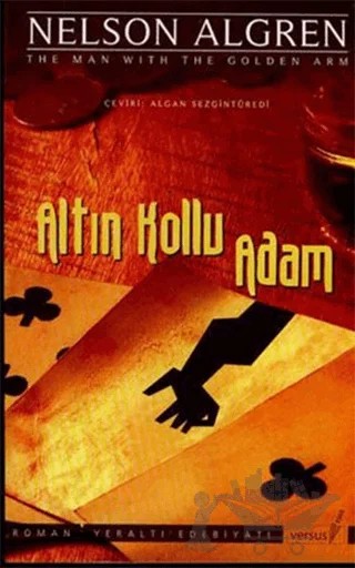 Altın Kollu Adam – Nelson Algren – Versus Kitap Yayınları kitap kapağı