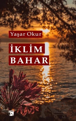 İklim Bahar – Yaşar Okur – Alaska Yayınevi kitap kapağı
