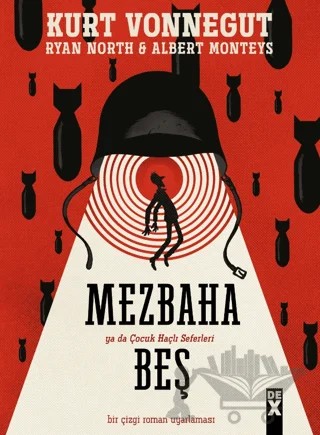 Mezbaha 5 – Kurt Vonnegut, Ryan North, Albert Monteys – Dex Yayınevi kitap kapağı