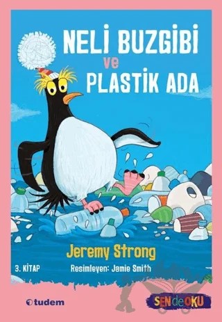 Neli Buzgibi ve Plastik Ada 3.Kitap – Jeremy Strong – Tudem Yayınları kitap kapağı