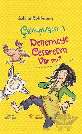 Çalısüpürgesi 3 - Denemeye Cesaretin Var mı? – Sabine Bohlmann – Kelime Yayınları kitap kapağı