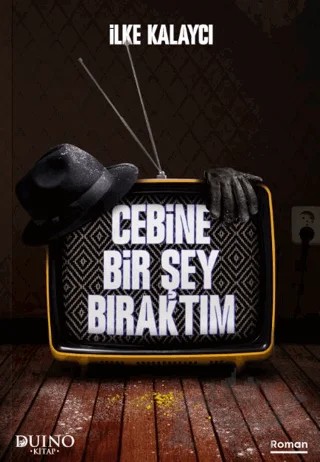 Cebine Bir Şey Bıraktım – İlke Kalaycı – Duino Kitap kitap kapağı
