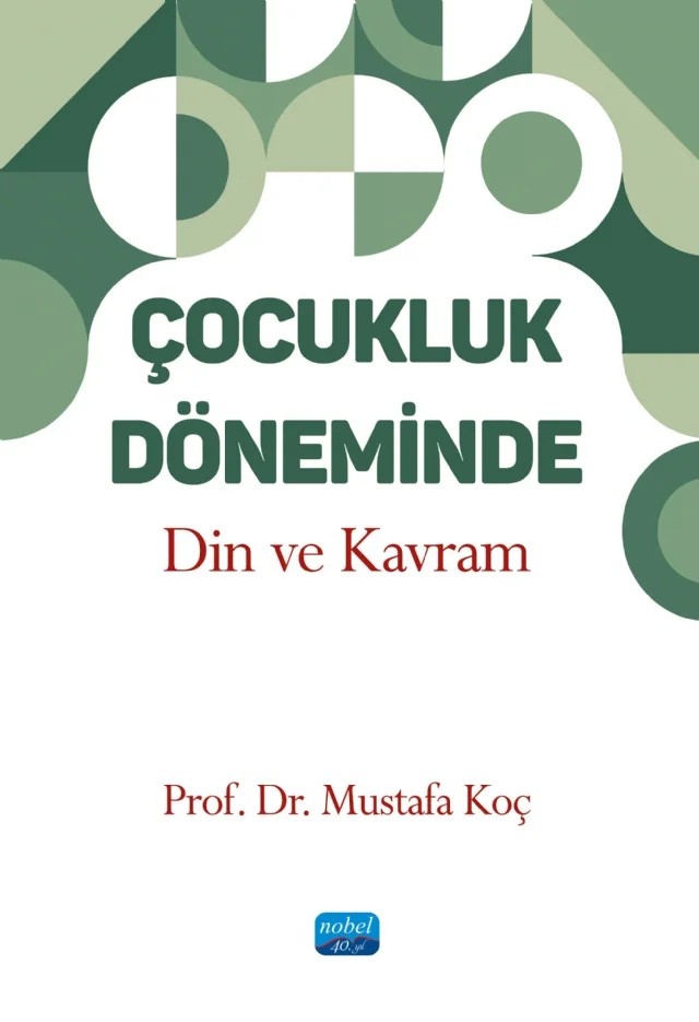 Çocukluk Döneminde Din ve Kavram – Mustafa Koç – Nobel Akademik Yayıncılık kitap kapağı