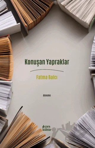 Konuşan Yapraklar – Fatma Balcı – Çıra Yayınları kitap kapağı