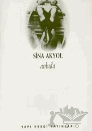 Avluda – Sina Akyol – Yapı Kredi Yayınları kitap kapağı
