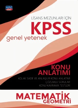 KPSS Genel Yetenek MATEMATİK-GEOMETRİ Konu Anlatımı – Komisyon – Nobel Sınav kitap kapağı