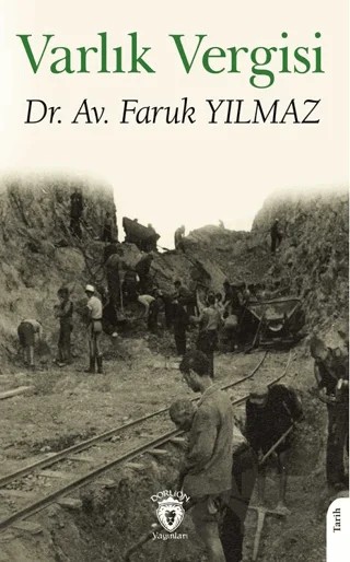 Varlık Vergisi – Faruk Yılmaz – Dorlion Yayınları kitap kapağı
