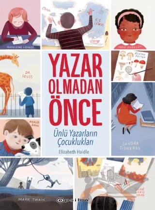 Yazar Olmadan Önce: Ünlü Yazarların Çocuklukları – Elizabeth Haidle – Epsilon Yayınevi kitap kapağı