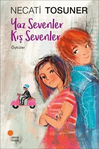 Yaz Sevenler Kış Sevenler – Necati Tosuner – Günışığı Kitaplığı kitap kapağı