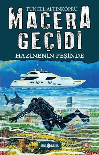 Hazinenin Peşinde - Macera Geçidi 17 – Tuncel Altınköprü – Genç Hayat kitap kapağı