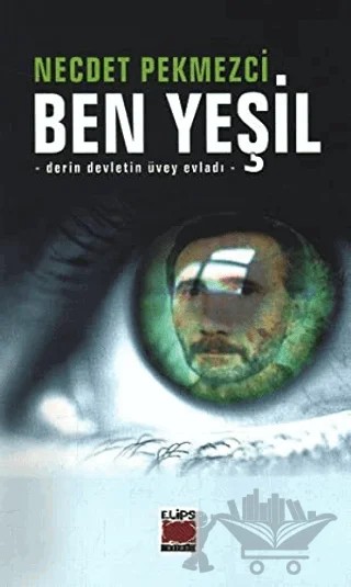 Ben Yeşil – Necdet Pekmezci – Elips Kitap kitap kapağı