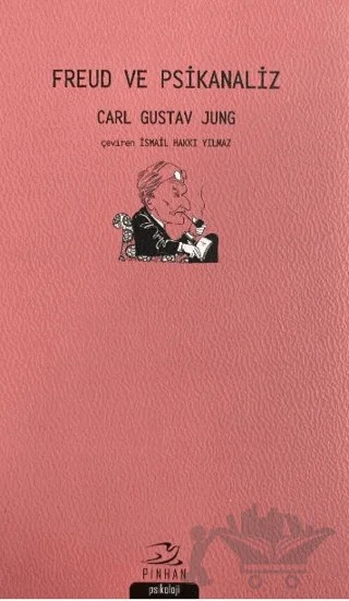 Freud ve Psikanaliz – Carl Gustav Jung – Pinhan Yayıncılık kitap kapağı