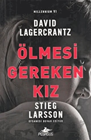 Ölmesi Gereken Kız – David Lagercrantz – Pegasus Yayınları kitap kapağı