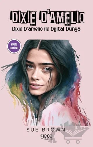 Dixie D'Amelio – Sue Brown – Gece Kitaplığı kitap kapağı
