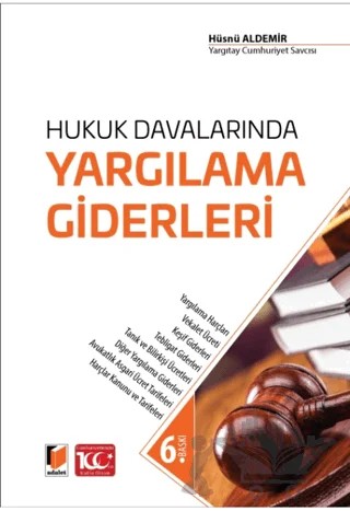 Hukuk Davalarında Yargılama Giderleri – Hüsnü Aldemir – Adalet Yayınevi kitap kapağı