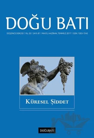 Doğu Batı Düşünce Dergisi Yıl: 20 Sayı: 81 - Küresel Şiddet – Doğu Batı Dergileri kitap kapağı