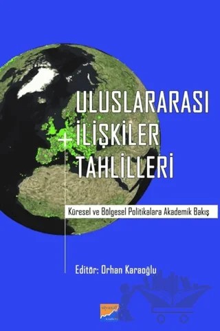 Uluslararası İlişkiler Tahlilleri – Orhan Karaoğlu – Siyasal Kitabevi - Akademik Kitaplar kitap kapağı
